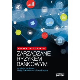 Zarządzanie Ryzykiem Bankowym - Iwanicz-Drozdowska Małgorzata - Książka ...