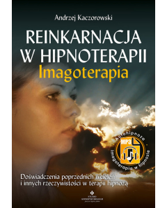 Reinkarnacja w hipnoterapii imgoterapia