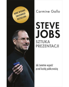 Steve Jobs. Sztuka prezentacji.