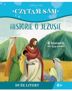 Czytam sam Historie o Jezusie