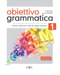 Obiettivo Grammatica 1 A1-A2 podręcznik do gramatyki włoskiego, teoria, ćwiczenia i testy