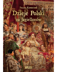 Dzieje Polski za Jagiellonów