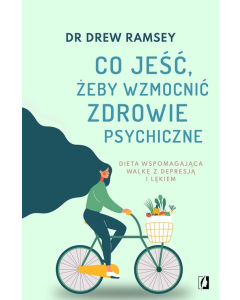 Co jeść żeby wzmocnić zdrowie psychiczne