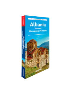 Albania, Kosowo, Macedonia Północna 2w1 przewodnik + atlas