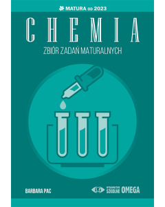 Chemia Matura od 2023 Zbiór zadań maturalnych