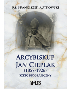 Arcybiskup Jan Cieplak (1857-1926).