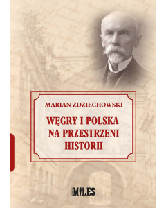 Węgry i Polska na przestrzeni historii