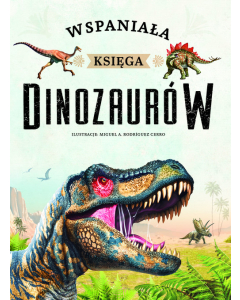 Wspaniała księga dinozaurów