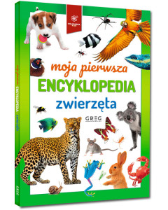 Moja pierwsza encyklopedia zwierzęta