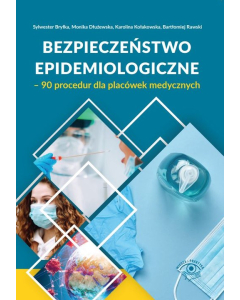 Bezpieczeństwo epidemiologiczne 90 procedur dla placówek medycznych