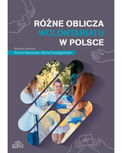 Różne oblicza wolontariatu w Polsce