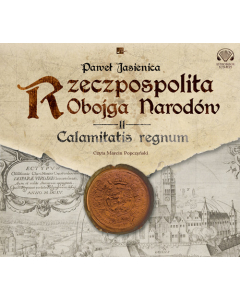 Rzeczpospolita obojga narodów Calamitatis regnum