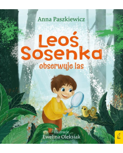 Leoś Sosenka obserwuje las