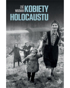 Kobiety Holocaustu