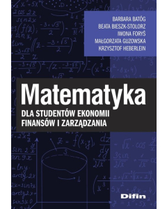 Matematyka dla studentów ekonomii, finansów i zarządzania