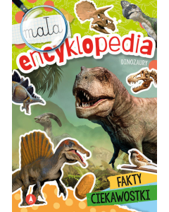 Mała encyklopedia Dinozaury