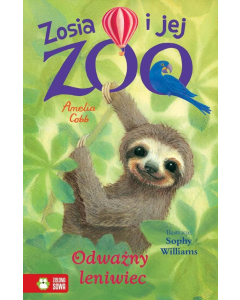 Zosia i jej zoo Odważny leniwiec