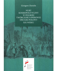 Nurt kosmopolityczny w polskiej twórczości operowej drugiej połowy XIX wieku