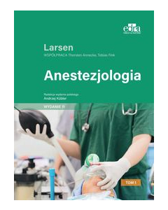 Anestezjologia Larsen Tom 1