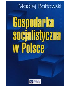 Gospodarka socjalistyczna w Polsce