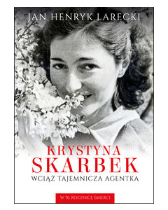 Krystyna Skarbek Wciąż tajemnicza agentka W 70. rocznicę śmierci
