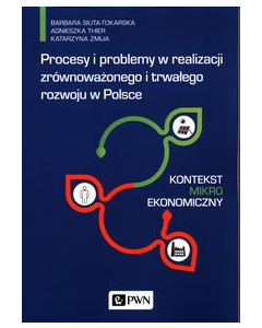 Procesy i problemy w realizacji zrównoważonego i trwałego rozwoju w Polsce