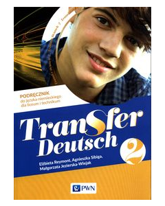 Transfer Deutsch 2 Podręcznik do języka niemieckiego