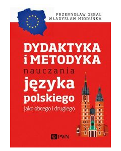 Dydaktyka i metodyka nauczania języka polskiego jako obcego i drugiego