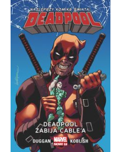 Deadpool T.11 Deadpool zabija Cable’a