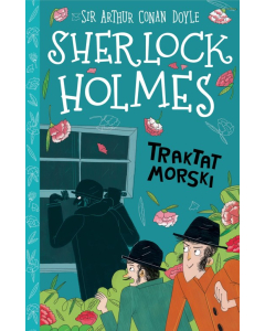 Klasyka dla dzieci Sherlock Holmes Tom 7 Traktat morski