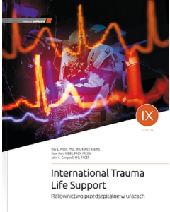 ITLS International Trauma Life Support. Ratownictwo przedszpitalne w urazach