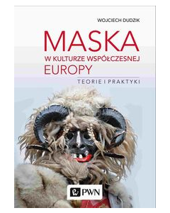 Maska w kulturze współczesnej Europy