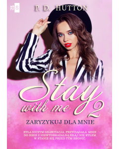 Stay with me 2. Zaryzykuj dla mnie