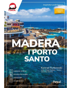 Madera i Porto Santo Inspirator podróżniczy