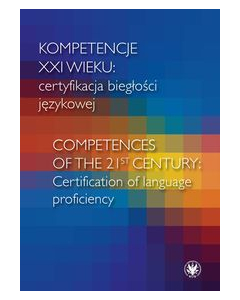Kompetencje XXI wieku certyfikacja biegłości językowej
