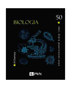 50 idei które powinieneś znać Biologia
