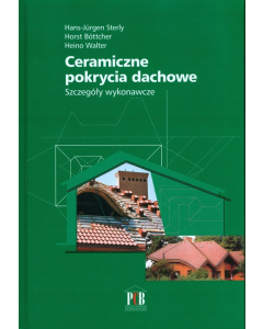 Ceramiczne pokrycia dachowe Szczegóły wykonawcze