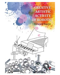 Creative Artistic Activity of Robots