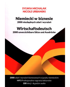 Niemiecki w biznesie 2000 niezbędnych zdań i wyrażeń Książka z kursem audio