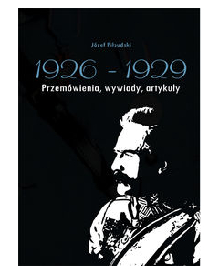 Józef Piłsudski 1926-1929