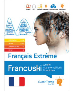 Français Extrême. Francuski. System Intensywnej Nauki Słownictwa (poziom A1-C2)