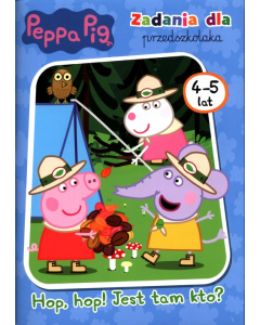 Peppa Pig Zadania dla przedszkolaka Hop. hop! Jest tam kto?
