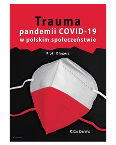 Trauma pandemii COVID-19 w polskim społeczeństwie