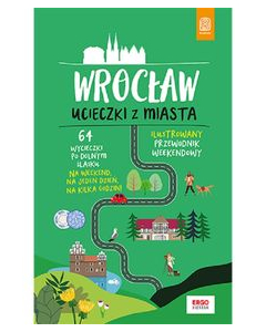 Wrocław Ucieczki z miasta