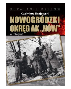 Nowogródzki Okręg AK „Nów” w fotografii