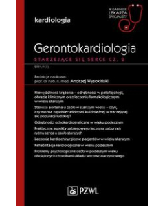 Gerontokardiologia. Starzejące się serce Część 2
