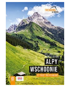 Alpy Wschodnie 32 wielodniowe trasy trekkingowe