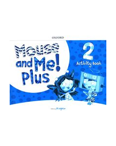 Mouse and Me! Plus Level 2 Activity Book