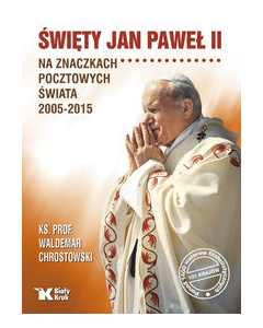 Święty Jan Paweł II na znaczkach pocztowych świata 2005-2015