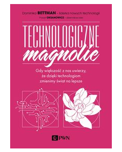 Technologiczne magnolie